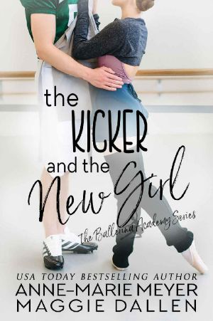 [The Ballerina Academy 04] • The Kicker and the New Girl